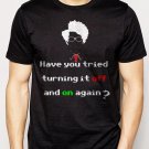 Best Buy IT Crowd have you tried turning it off and on again Men Adult T-Shirt Sz S-2XL