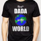 Best Buy Best DADA in the World Fathers Day Gift Present Men Adult T-Shirt Sz S-2XL