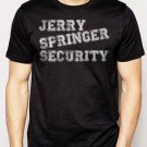 Best Buy JERRY SPRINGER SECURITY Funny Offensive Rude TV Show Men Adult T-Shirt Sz S-2XL