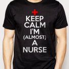 Best Buy Keep Calm I'm Almost A Nurse  Men Adult T-Shirt Sz S-2XL