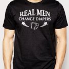Best Buy Real Men Change Diapers Dad Maternity Men Adult T-Shirt Sz S-2XL