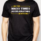 Best Buy Star Wars May the Force Be With You Mass Times Acceleration Men Adult T-Shirt Sz S-2XL