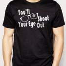 Best Buy You'll Shoot Your Eye Out Men Adult T-Shirt Sz S-2XL