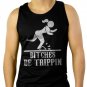 Bitches Be Trippin Funny Paradoy Men Black Tank Top Sleeveless