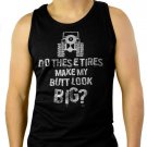 Do These Tires Make My Butt Look Big 4x4 Off Roading Men Black Tank Top Sleeveless