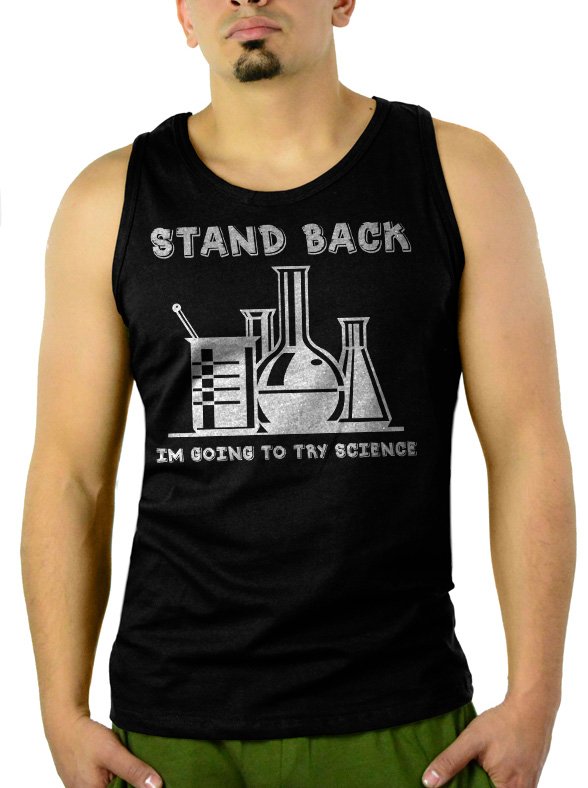 SCIENCE SHIRT STAND BACK IM GOING TO TRY SCIENCE FUNNY Men Black Tank Top Sleeveless