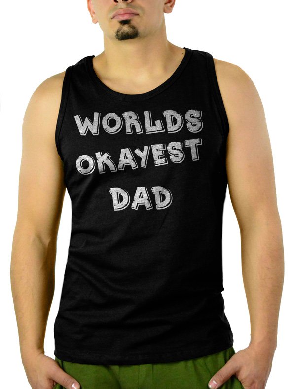 Worlds Okayest Dad Funny Holiday Gift Men Black Tank Top Sleeveless