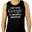I Don't Need Google, My Wife Knows Everything Men Black Tank Top Sleeveless