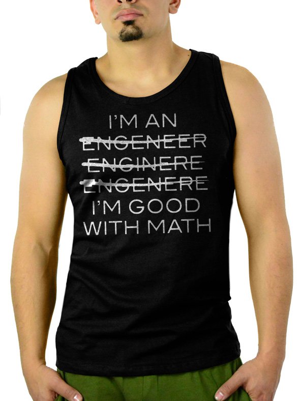 I'm An Engineer I'm Good At Math Men Black Tank Top Sleeveless