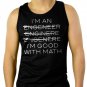 I'm An Engineer I'm Good At Math Men Black Tank Top Sleeveless