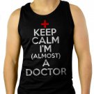 Keep calm I am almost a Doctor Men Black Tank Top Sleeveless