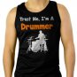 Trust Me I'm A Drummer Men Black Tank Top Sleeveless