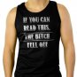 If you can read this The BITCH FELL OFF Men Black Tank Top Sleeveless