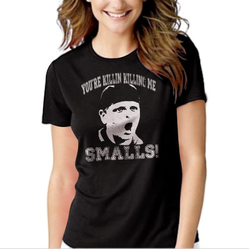 New Hot You're Killin Killing Me Smalls Sandlot Baseball Women Adult T-Shirt