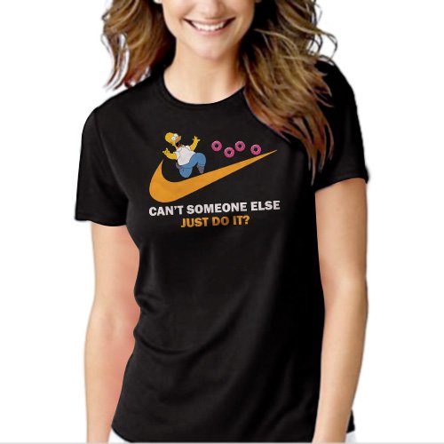 Can't Someone Else Just Do It Black T-shirt For Women