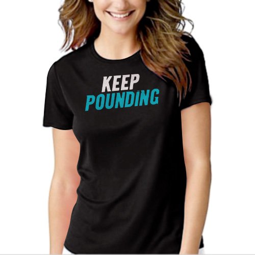 keep pounding t shirt