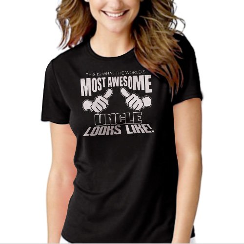 This Is What The World's Most Awesome Uncle Looks Like Black T-shirt For Women