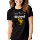 Trust Me I'm Filipino Black T-shirt For Women