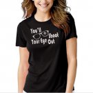 You'll Shoot Your Eye Out Black T-shirt For Women