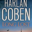 Myron Bolitar Ser.: Long Lost 9 by Harlan Coben (2009, CD, Abridged) BRAND NEW