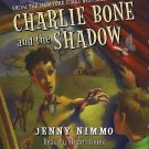 Charlie Bone and the Shadow by Jenny Nimmo (2008, CD) 6-DISC SET Charlie Bone and the Shadow by Jenny Nimmo (2008, CD) 6-DISC SET