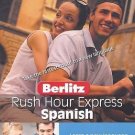 BERLITZ RUSH HOUR EXPRESS Spanish (2004, CD) LEARN A NEW LANGUAGE IN AN HOUR