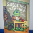 SUBSTITUTE TEACHER by CHRIS GALL  LARGE PAPERBACK BOOK