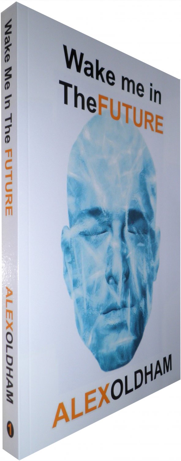 New Science Fiction (sci fi) eBook / Novel &acirc;��Wake Me In The Future&acirc;��
