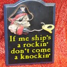 Pirates Wall Plaque If Me ship's a rockin Contemporary, Man Cave and Multi-Color