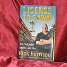 License to Pawn : Deals, Steals, and My Life at the Gold and Silver by Tim...