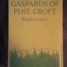 The Gaspards Of Pine Croft Ralph Connor 1923 Hardcover Antique Book