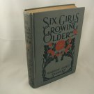 Six Girls Growing Older Marion Ames Taggart #3 in Vintage Girls Series 1908 Six Girls Growing Older Marion Ames Taggart #3 in Vintage Girls Series 1908