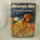 Rutherford G Montgomery Mountain Man Rare Childrens Collectible 1st Ed SIGNED Rutherford G Montgomery Mountain Man Rare Childrens Collectible 1st Ed SIGNED