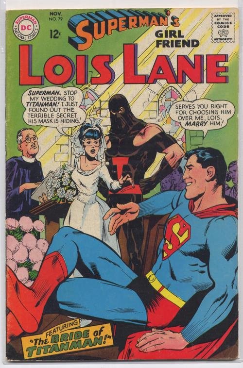 DC Superman's Girlfriend Lois Lane #79 The Bride Of Titanman Action Adventure