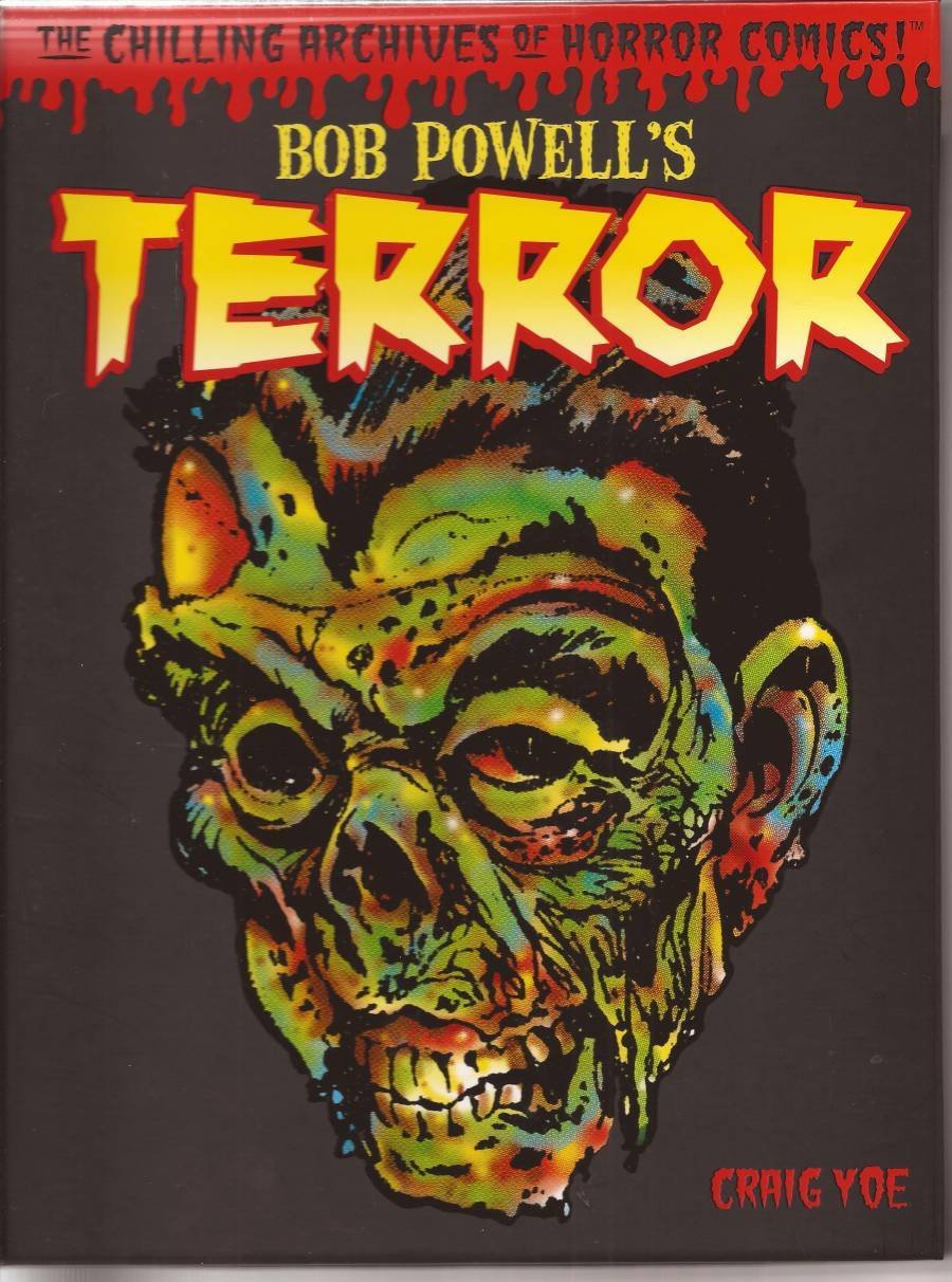 Bob Powell's Terror HC Chilling Archives Of Horror Comics Craig Yoe Reprints