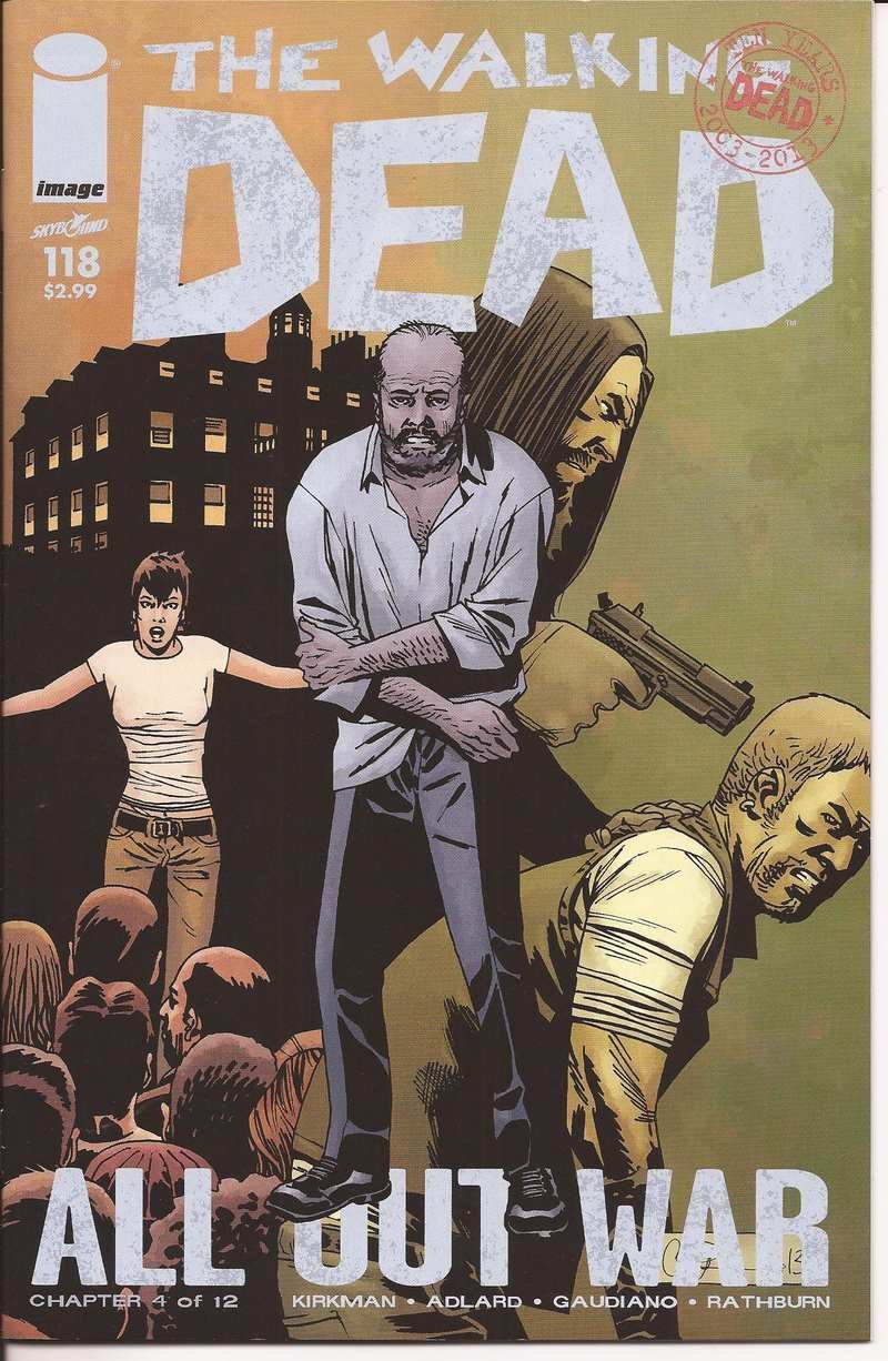 Image Comics The Walking Dead #118 All Out War 4 Of 12 Kirkman Adlard Horror