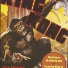 King Kong The History Of A Movie Icon Softcover Book Ray Morton From Fay Wray