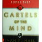 Cartels of the Mind: Japan's Intellectual Closed Shop Book by Ivan P Hall