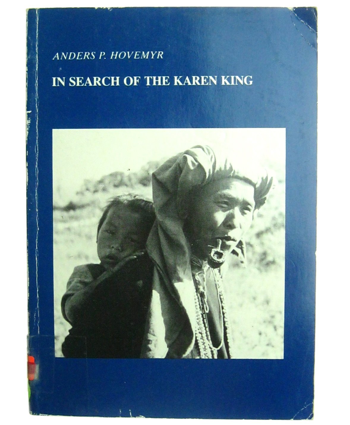 In Search of the Karen King Anders P. Hovemyr Paperback Book