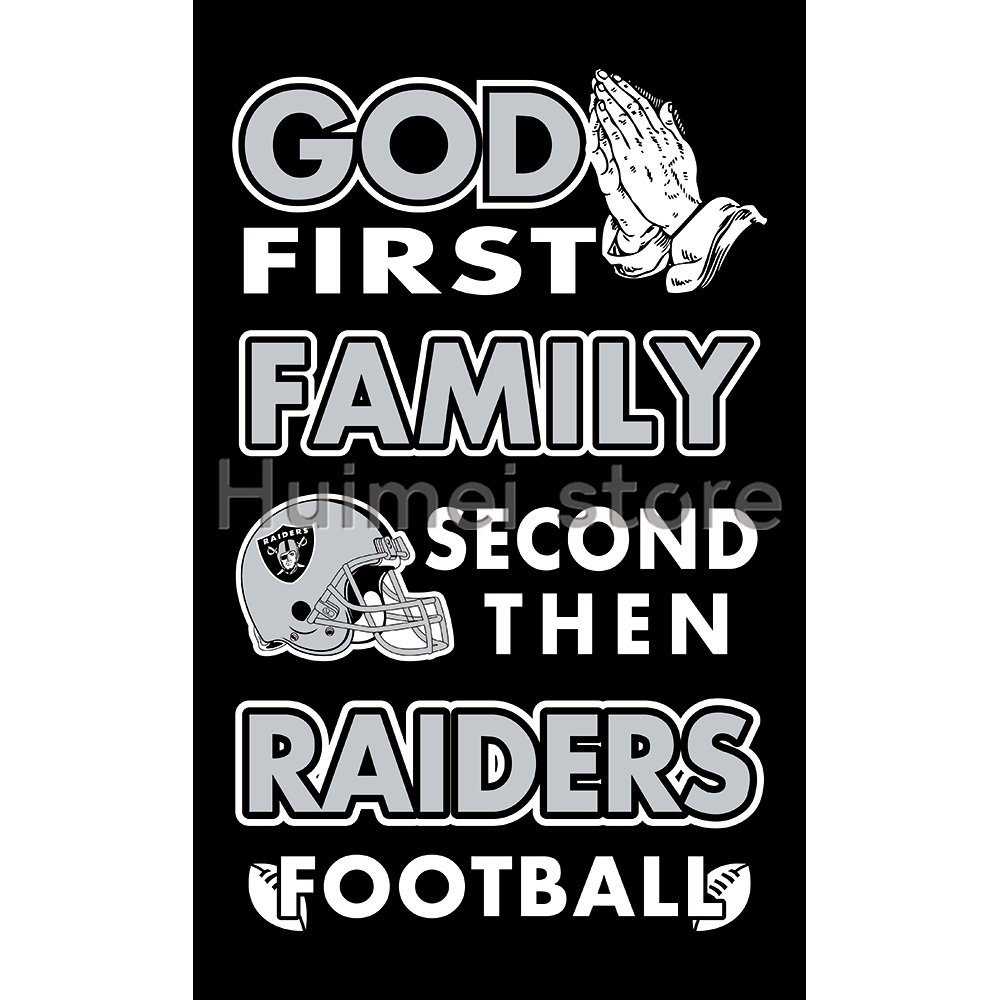 Newest custom Oakland Raiders flag God First Family flag Second then Raiders football flag