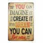 Positive Quote If You Can Imagine It Vintage Metal Signs Home Decor Retro Tin Si