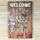 Welcome To Our Neck of Woods Vintage Tin Sign Bar Pub Club Home Wall Decor Plate
