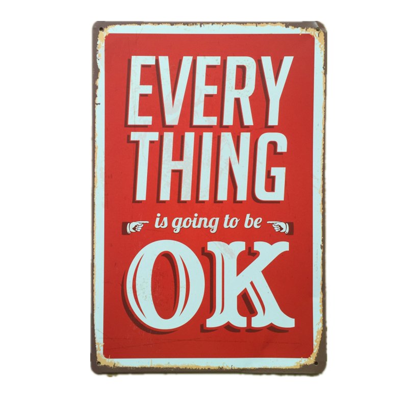 Everything Is Ok Retro Wall Pictures Metal Tin Signs Retro Poster Vintage Home B