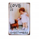 LOVE IS EVERYWHERE Tin Sign Chic Bar Pub Home Decor Cafe Room Wall Decoration Po