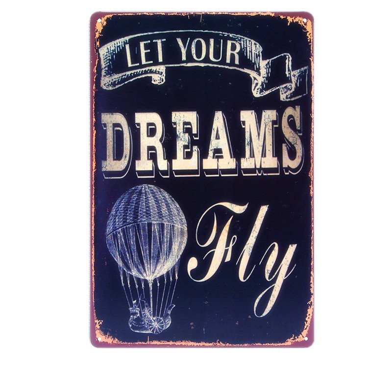 Let Your Dreams Fly Vintage Metal Home Decor Art Poster Iron Plate Wall Sticker