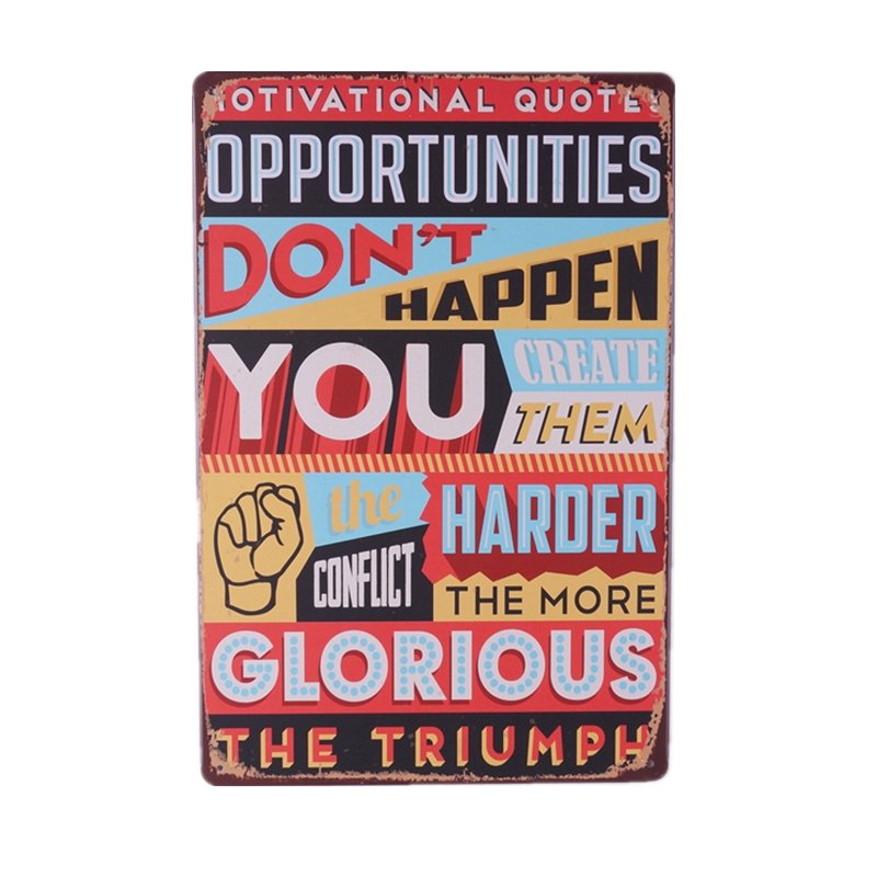 Opportunities Happen You Create Them Tin Signs Vintage Metal Poster Decorative I