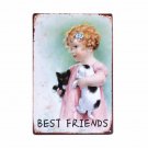 DOG & Cat Is BEST FRIENDS Retro Metal Tin Sign Home Decor Bar Cafe Wall Vintage