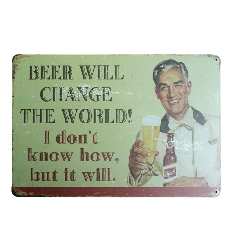 Beer Will Change The World Metal Tin Signs Bar Pub Tavern Home Wall Decor Plaque
