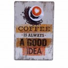 Free Shipping Coffee Is Always A Good Idea Metal Painting Vintage Poster Retro P