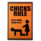 Free Shipping CHICKS RULE Tin Signs Vintage Metal Sign Art Poster Bar Pub Cafe H